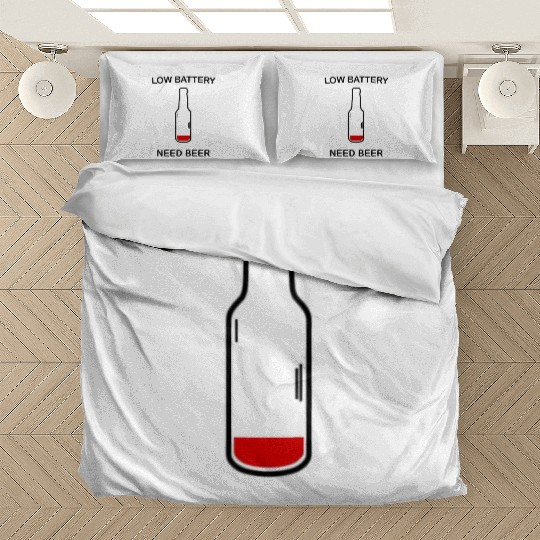 Low Battery Need Beer Novelty Af Bedding Sets