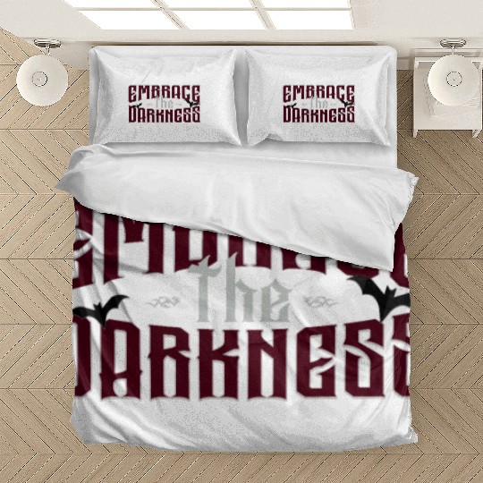 Embrace The Darkness - Gothic Typo And Aesthetic Bedding Sets