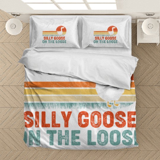 Silly Goose On The Loose Saying Bedding Sets