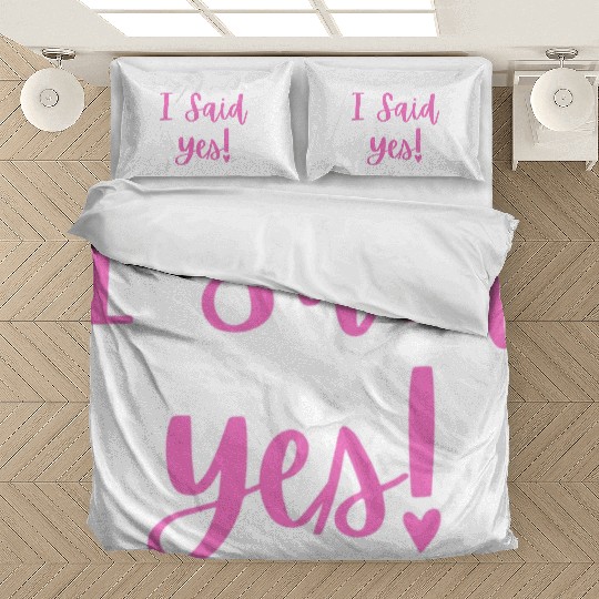 I said Yes Engagement Bedding Sets