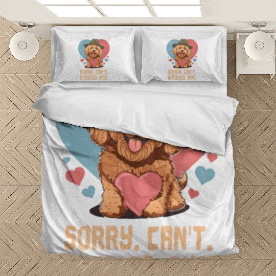 Sorry Can't Doodles Bye Goldendoodle Dog Dad Bedding Sets