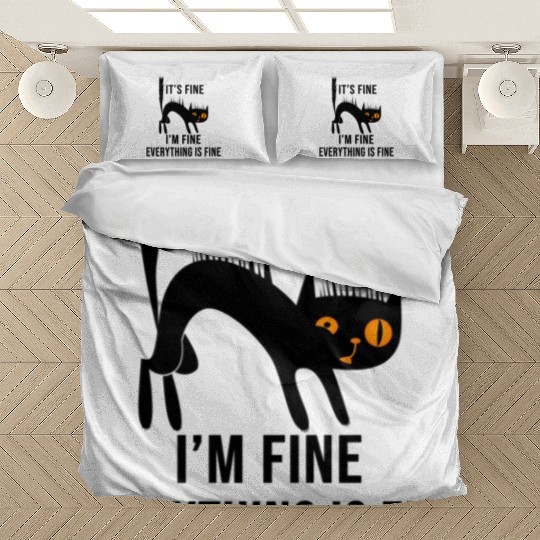 It'S Fine I'M Fine Everything Is Fine Cat Bedding Sets