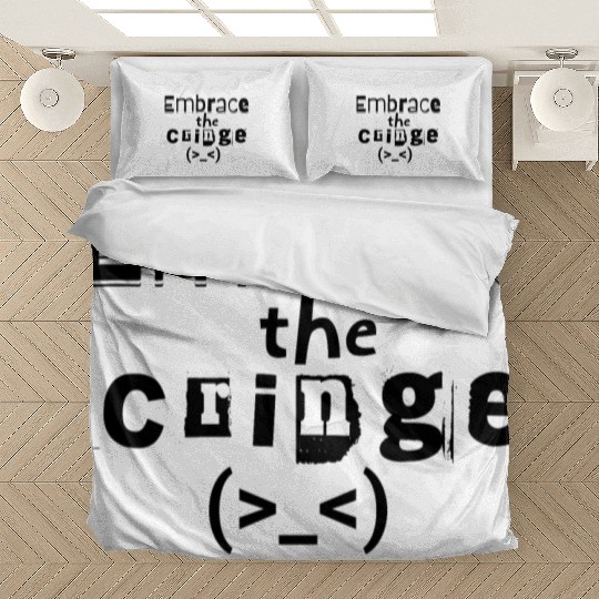 Embrace the Cringe Bedding Sets