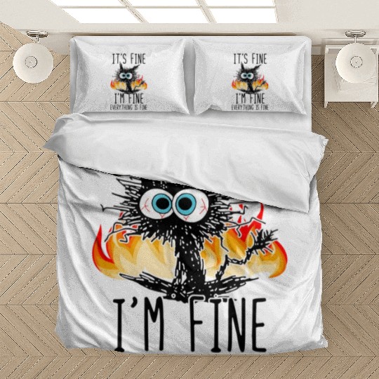 It'S Fine I'M Fine Everything Is Fine Cat Bedding Sets