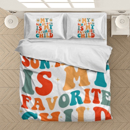 My Son In Law Is My Favorite Child Bedding Sets