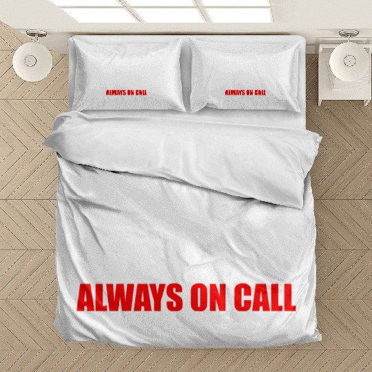 Moms Taxi Service Always On Call Bedding Sets