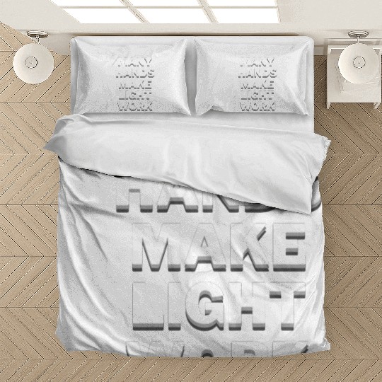 Many Hands Make Light Work Bedding Sets