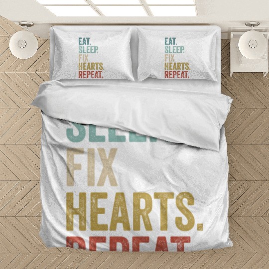 Eat Sleep Fix Hearts Repeat Heart Doctor Bedding Sets