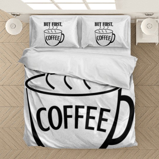 But First, Coffee Bedding Sets