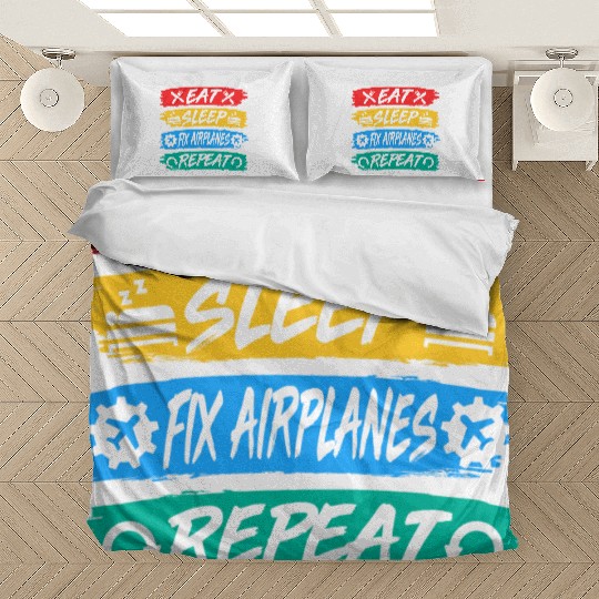 Eat Sleep Fix Airplanes Repeat Aircraft Mechanic Bedding Sets