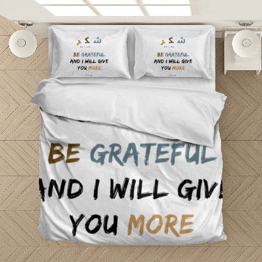 Shukr | be grateful i will give you more | muslims Bedding Sets