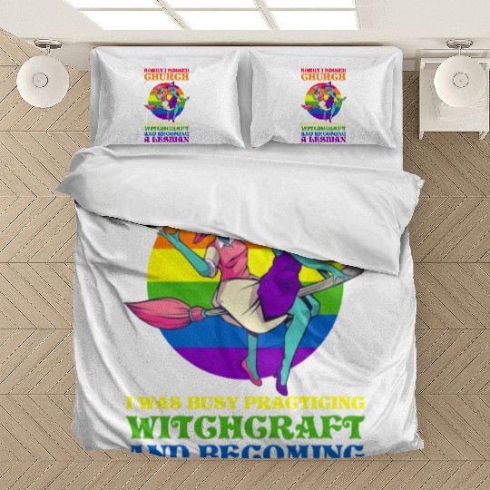 I Was Busy Practicing Witchcraft And Becoming Bedding Sets