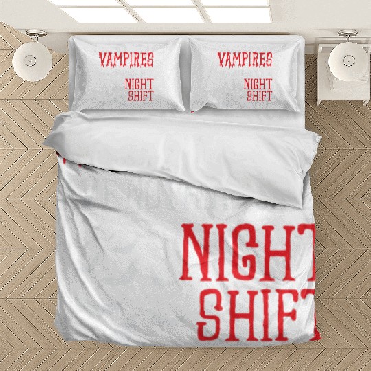 Night Shift Worker Graveyard Duty Bedding Sets