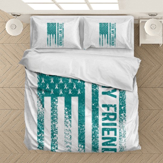 For My Friend Ovarian Cancer Awareness Bedding Sets
