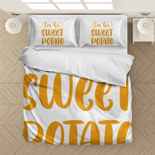 I m His Sweet Potato Funny Thanksgiving Dinner Bedding Sets