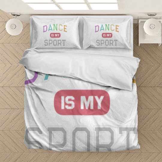 DANCE IS MY SPORT Straight Outta Dancing Class Bedding Sets