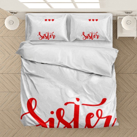Best Sister Ever Sissy Sisterhood Greatest Sister Bedding Sets