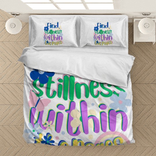 "Find Stillness Within The Pages"for Reading Lover Bedding Sets