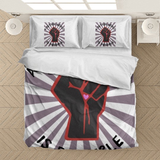 A Better World Is Possible Leftist Socialist Bedding Sets