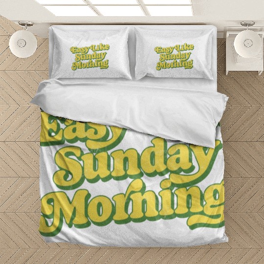 Easy Like Sunday Morning funny Bedding Sets