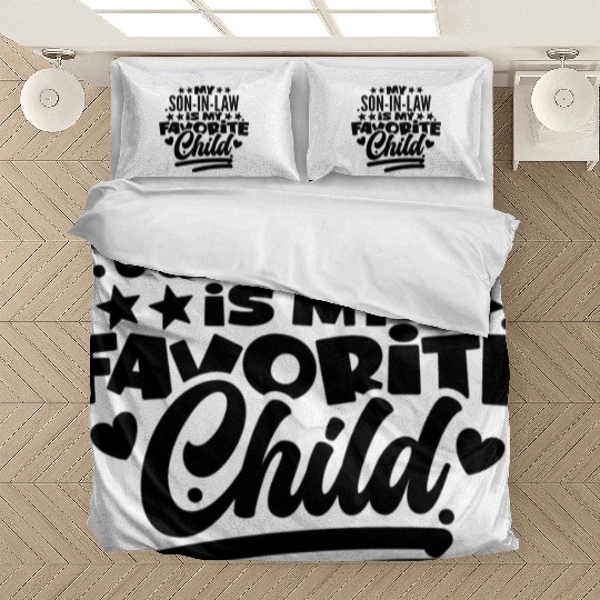 My Son In Law Is My Favorite Child Bedding Sets