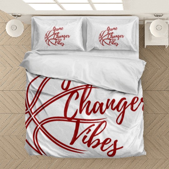 game changer vibes Bedding Sets
