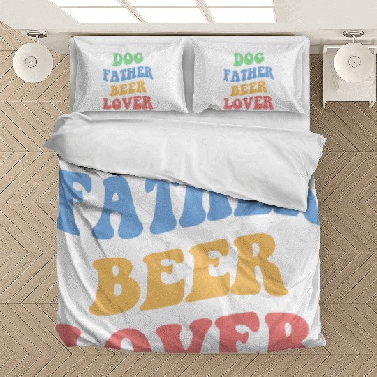 Dog Father Beer Lover Iv Bedding Sets