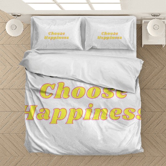 Choose Happiness Bedding Sets