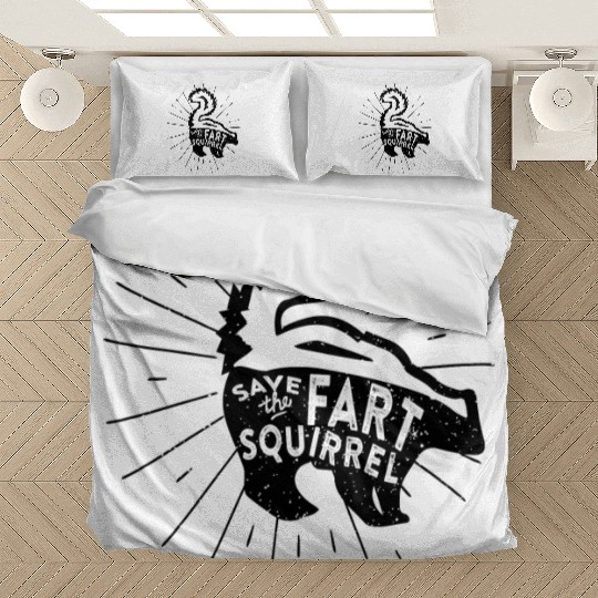Save The Fart Squirrel Bedding Sets