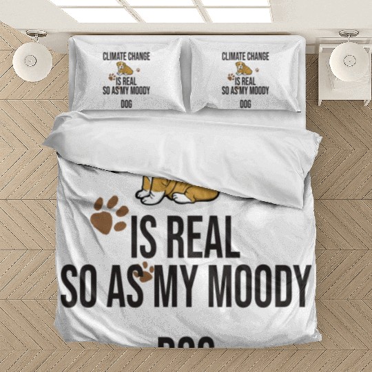 Climate Change Is Real Save The Planet And My Dog Bedding Sets