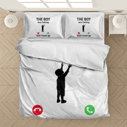 The Boy Is Calling And I Must Go - Father's Day Fu Bedding Sets