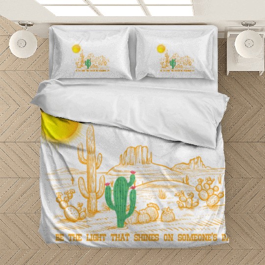 Be the Light that shines on someone's day Bedding Sets