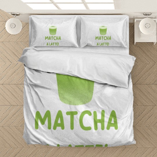 Funny Matcha Latte Pun Bedding Sets