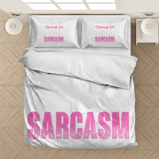 I m A Special Ed Teacher Bedding Sets