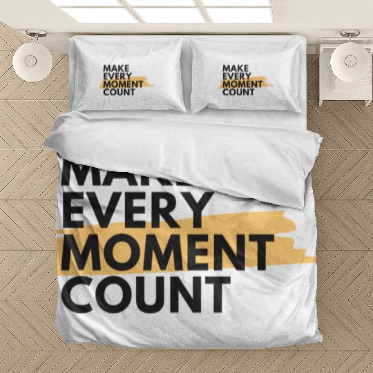 Make every moment count | Motivation & growth Bedding Sets