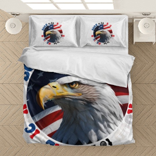 Born to be Free ... Proud to be AMERICAN Bedding Sets