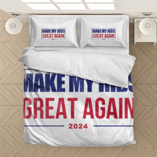 Make my ribs great again Bedding Sets