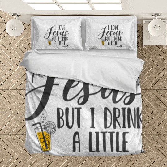 Christian I Love Jesus But I Drink A Little Bedding Sets