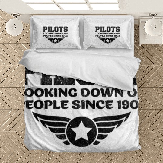 Pilots Looking Down On People Since 1903 Pilot Bedding Sets