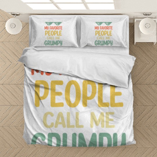 My Favorite People Call Me Grumpy Fathers Day Bedding Sets