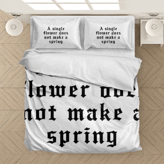 A single flower does not make a spring Bedding Sets