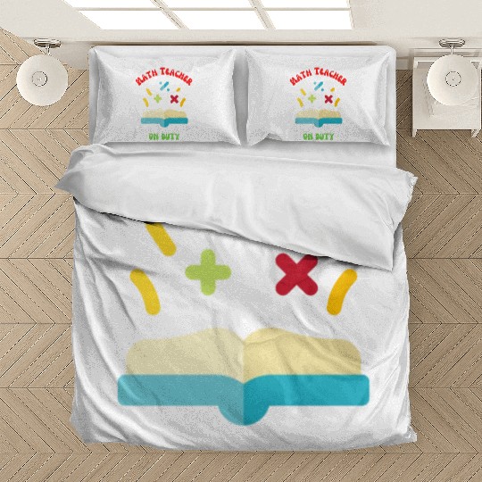Math Teacher on Duty Bedding Sets