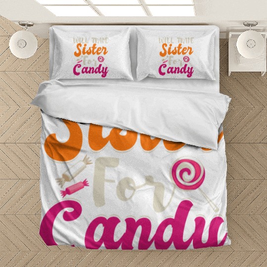 Will Trade Sister For Candy Bedding Sets
