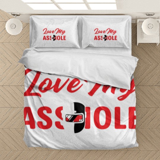 I Fucking Love My Asshole Husband Bedding Sets