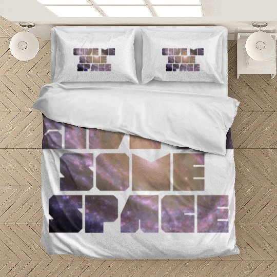 Give Me Some Space Funny Science Astronomy Bedding Sets