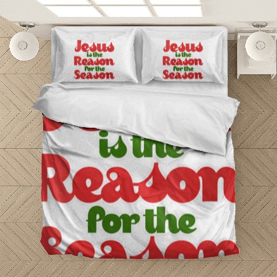 Jesus Is The Reason For The Season For Bedding Sets