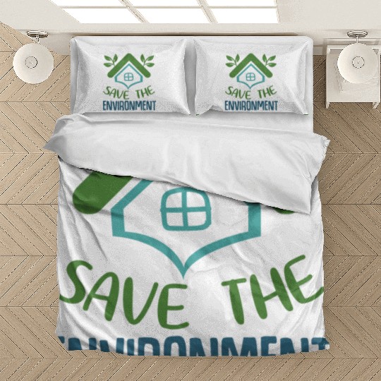 Save The Environment Bedding Sets