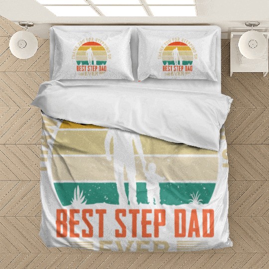 Thank You For Stepping Up Best Step Dad Ever Bedding Sets