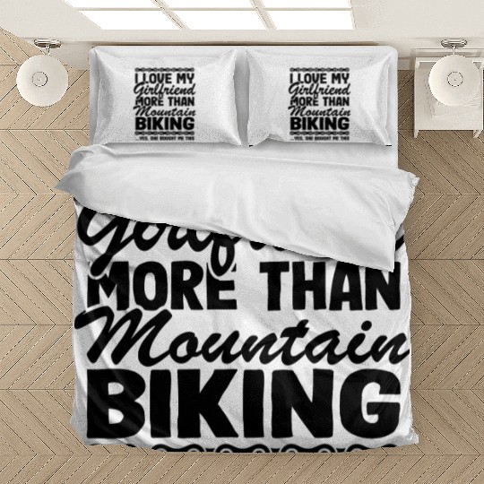 I Love My Girlfriend Mountain Biking Bedding Sets