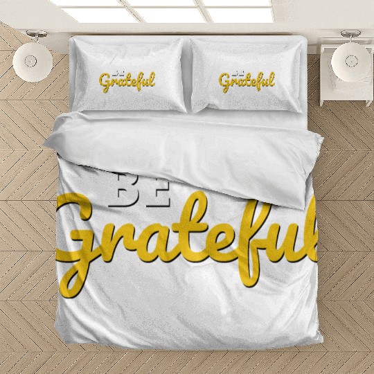 Be Grateful Handwritten Quote Design Bedding Sets